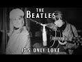 The Beatles - It's Only Love (SUBTITULADA)