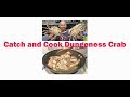 Catch and Cook Dungeness Crab