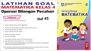 Latihan Soal Matematika Kelas 4 Halaman 45 - Bilangan Pecahan Kelas 4 SD
