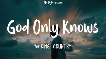 Thumbnail of for KING & COUNTRY - God Only Knows (Lyrics)  | 1 Hour