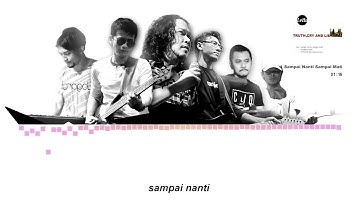 Sampai Nanti Sampai Mati (Truth, Cry, and Lie - 2005)