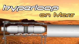 Building a Hyperloop on Mars | Spaceflight Simulator