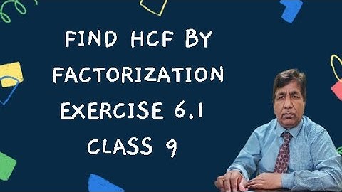 Find HCF by Factorization| Exercise 6.1 |Class 9 |Federal Board|Urdu |Hindi |Maths with Sir Basharat