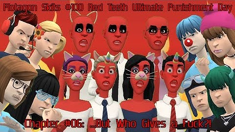 Plotagon Skits - Red Teeth Ultimate Punishment Day PT. 06