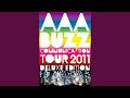 逢いたい理由 (from Buzz Communication Tour 2011 Deluxe Edition)