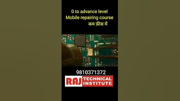 Mobile repairing course | 0 to advance level | कम फ़ीस | raj technical institute 9971738001
