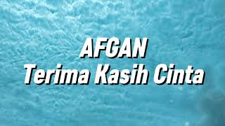 Afgan  Terima Kasih Cinta lirik