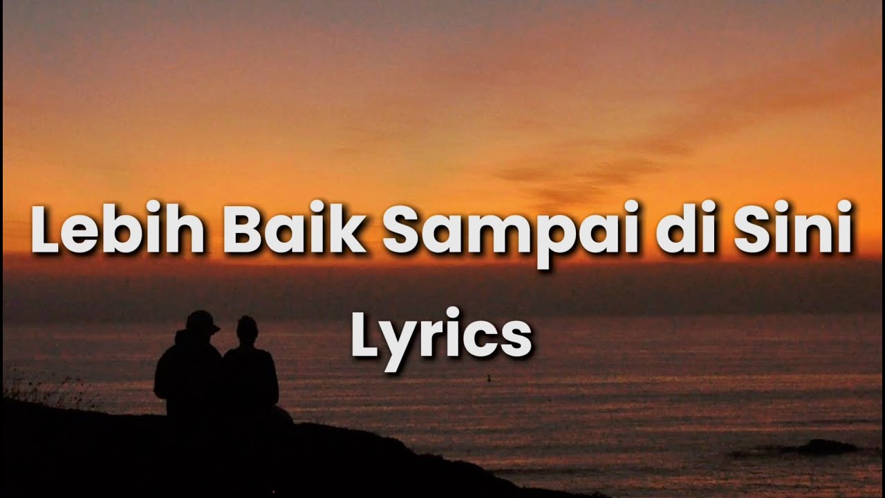 Playlist Lagu Galau Terbaru 2026 | Lebih Baik Sampai Di Sini, Daripada Terus di Sakiti