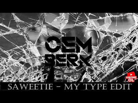 SAWEETIE - MY TYPE (CEM BERK EDIT)