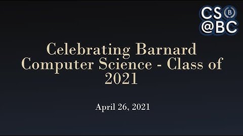 Celebrating Barnard Computer Science - Class of 2021