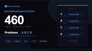 AtCoder Beginner Contest 460 (ABC 460) | A B C D Full Solutions | C++ with Explanation