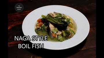 Naga style boil fish | naga fish curry | north-east style curry  | video by spice curry