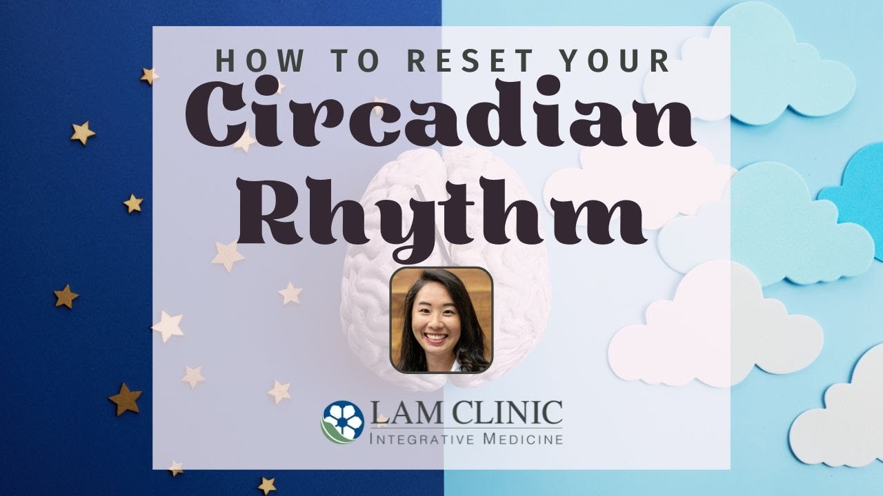 How To Reset Your Circadian Rhythm - YouTube