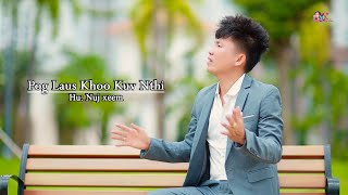 Pog Laus Khoo Kuv Tuag Nthi - Nuj Xeem ( New Song 2023 )