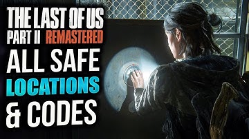 The Last of Us Part 2 Remastered: All 17 Safe Codes & Combinations + Door & Gate Codes
