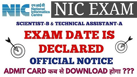 NIC SCIENTISTS-B & TECHNICAL ASSISTANT A EXAM DATE IS OUT