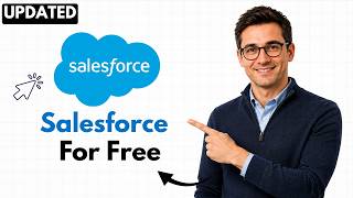 How to Get Salesforce CRM for Free (2026 Step-by-Step Beginner Guide)