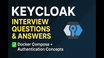 Keycloak Interview Questions and Answers | Docker Compose + Authentication Concepts