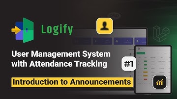 Introduction to Announcements | Logify - User Management System with Attendance Tracking
