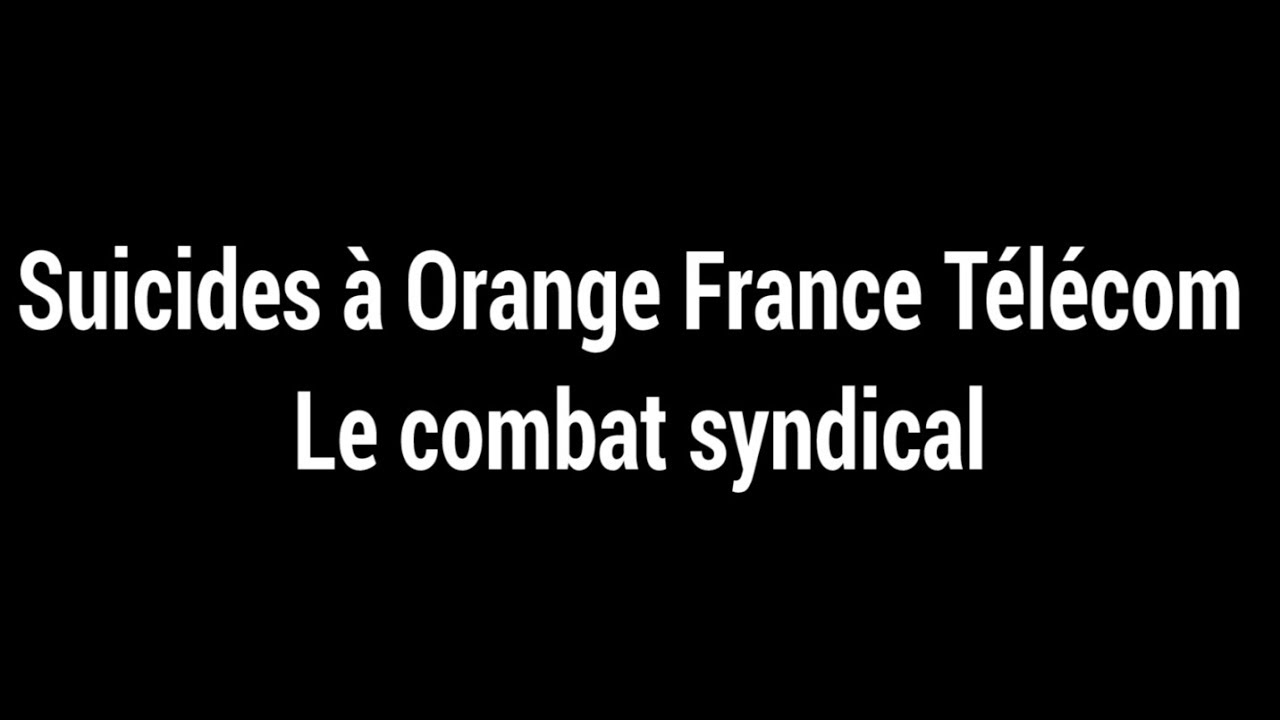 Suicides à France Telecom, le combat syndical
