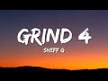 Sheff G - Grind 4 (Lyrics)