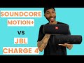 Soundcore Motion+ VS JBL Charge 4 - Who Will Win?