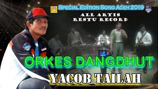 Lagu Aceh Orkes Dangdut Yacob Tailah - Geulebab Geuleubub Yacob Tailah | Official Music Video