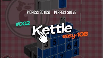 Puzzle #002 – Kettle – Perfect Solve | Picross 3D (DS) | No Commentary – Relaxing Gameplay