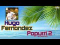 Hugo Fernandez / Popurrí de Coros #2 (Video de Letras)