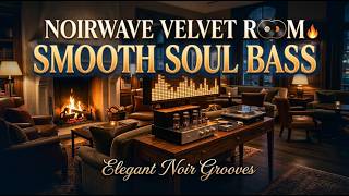 Noirwave Velvet Room – Smooth Soul Bass & Elegant Noir Grooves