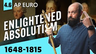 Enlightened ABSOLUTISM, Explained [AP Euro Review—Unit 4 Topic 6]