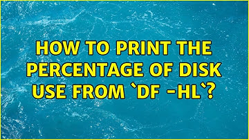 Unix & Linux: How to print the percentage of disk use from `df -hl`? (5 Solutions!!)