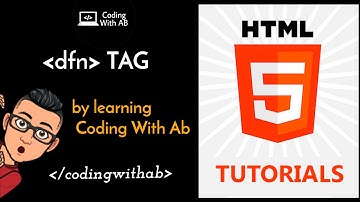 Dfn (Definition) tag - html 5 | tutorial in hindi | Coding With AB