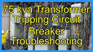 75 kva Transformer Tripping Circuit Breaker Troubleshooting