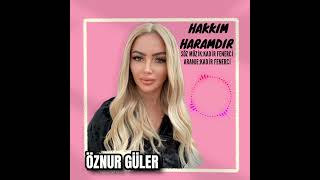 Öznur Güler -Hakkım Haramdır Resimi