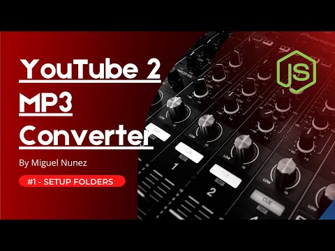 Node.js - YouTube 2 MP3 Converter Full Stack App for Beginners - Part 3/6 -  YouTube