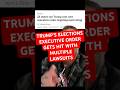 Trump’s executive order to take over elections gets hammered with lawsuits.