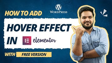 Elementor Hover Effect Tutorial: Add Cool Effects to Text, Buttons & Images! (Step-by-Step)