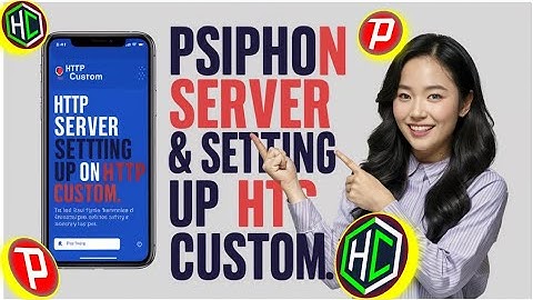 How to Create and Set Up  Phison Server on HTTP Custom