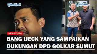 BOBBY NASUTION: Biar Bang Ijeck yang Menyampaikannya, Dapat Dukungan dari DPD Golkar Sumut