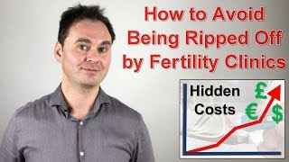 How Not to Get Ripped Off by Fertility Clinics