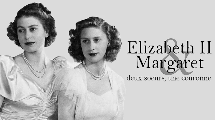 Elizabeth II et la princesse Margaret | Deux surs,...