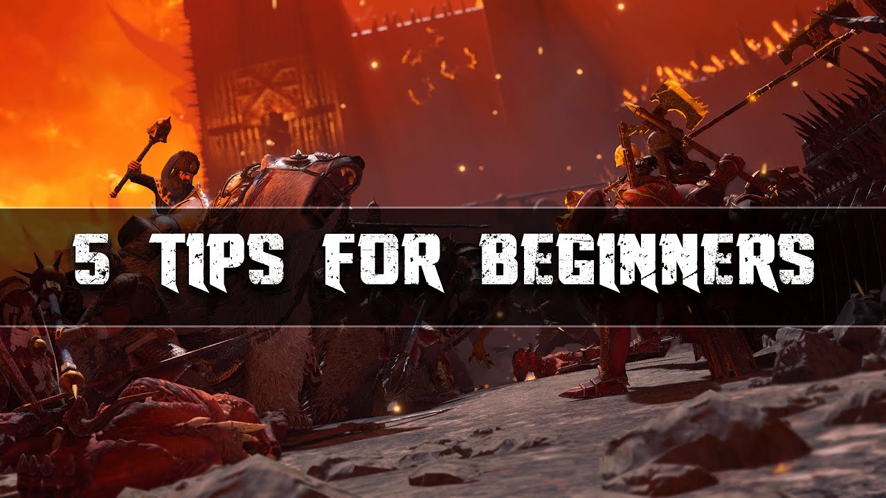 5 TIPS FOR BEGINNERS - Total War: Warhammer 3