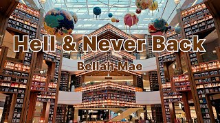 Bellah Mae - Hell & Never Back