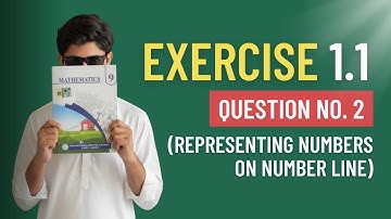 Class 9th Math Chapter 1 Exercise 1.1 Question 2 – Representing numbers on the number line (PCTB)