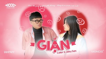 GIẬN | COLOR ft. JUKY SAN | OFFICIAL MV