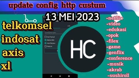UPDATE | CONFIG HTTP CUSTOM | Axis Game, Axis XL Edukasi, XL Akrab, Flex, Wlg, Tiktok, [ 13 mei ]