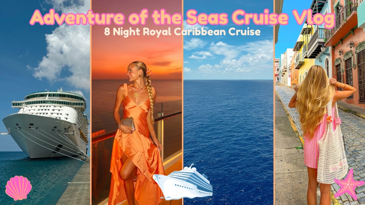 Cruise Vlog! 8 Nights on Royal Caribbean's Adventure of the Seas | Grace Taylor