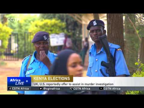 UK, U.S. reportedly offer to assist Kenya in election official murder investigation