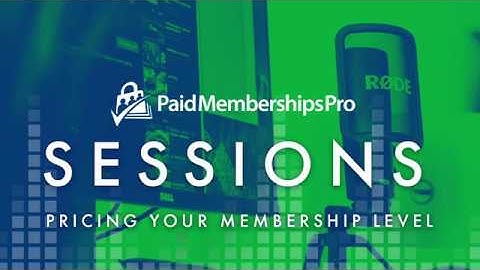How to Set Up Your Membership Level Pricing | Paid Memberships Pro